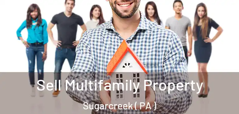  Sell Multifamily Property Sugarcreek ( PA )