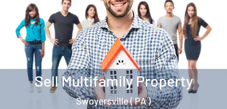  Sell Multifamily Property Swoyersville ( PA )