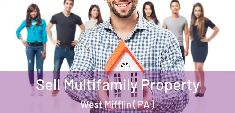  Sell Multifamily Property West Mifflin ( PA )
