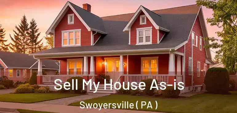  Sell My House As-is Swoyersville ( PA )