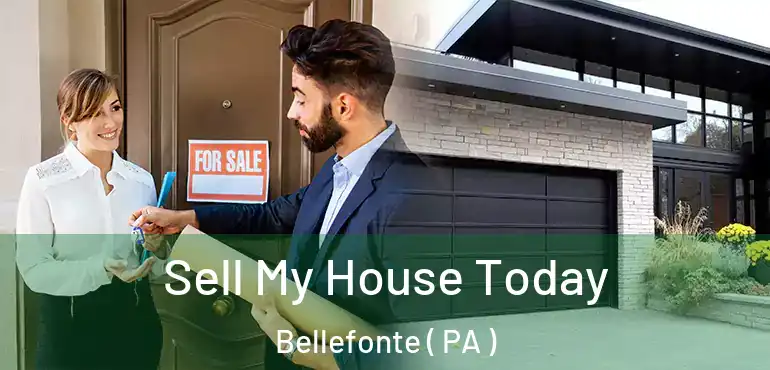  Sell My House Today Bellefonte ( PA )