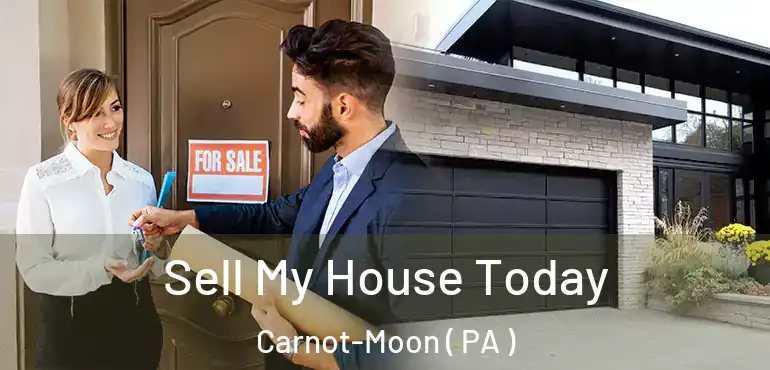  Sell My House Today Carnot-Moon ( PA )