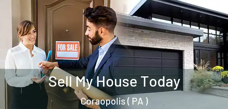  Sell My House Today Coraopolis ( PA )