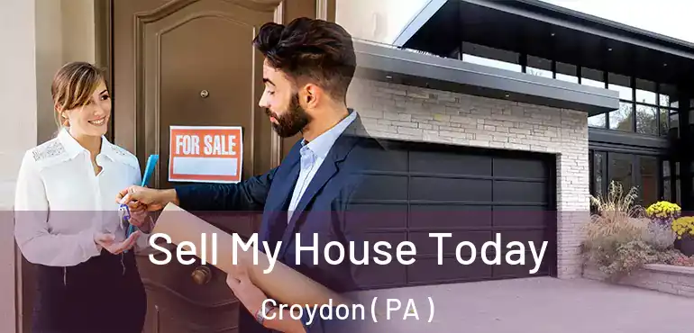  Sell My House Today Croydon ( PA )