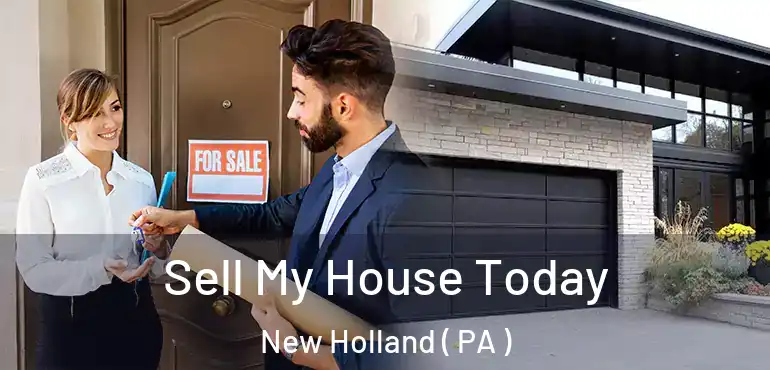  Sell My House Today New Holland ( PA )