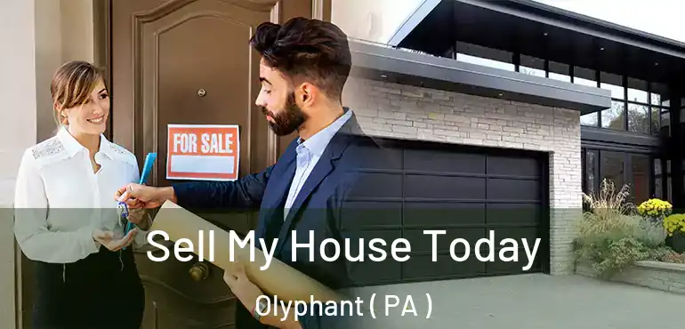  Sell My House Today Olyphant ( PA )
