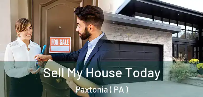  Sell My House Today Paxtonia ( PA )