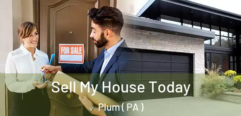  Sell My House Today Plum ( PA )