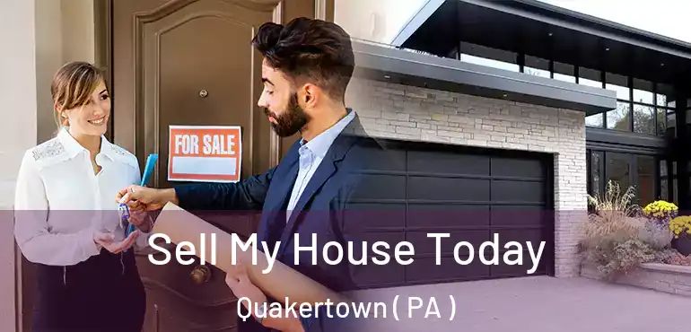  Sell My House Today Quakertown ( PA )