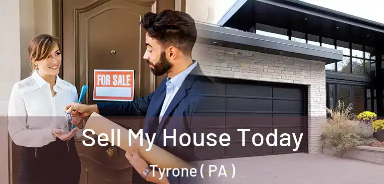  Sell My House Today Tyrone ( PA )