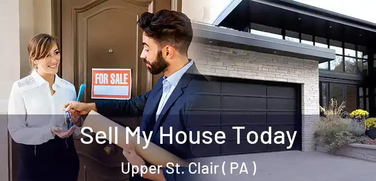  Sell My House Today Upper St. Clair ( PA )