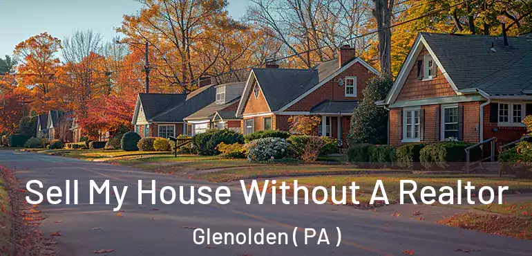  Sell My House Without A Realtor Glenolden ( PA )