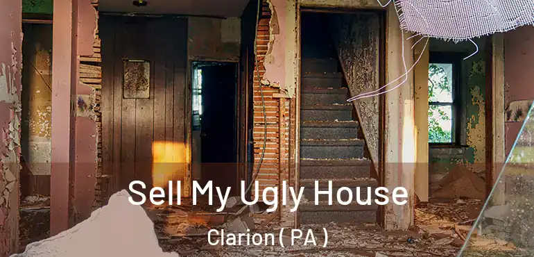  Sell My Ugly House Clarion ( PA )