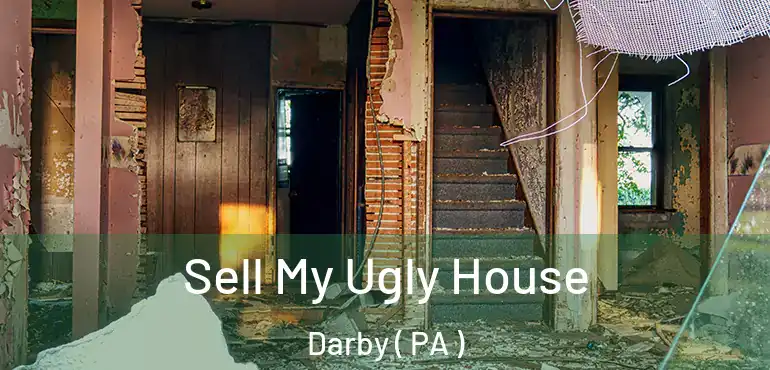  Sell My Ugly House Darby ( PA )