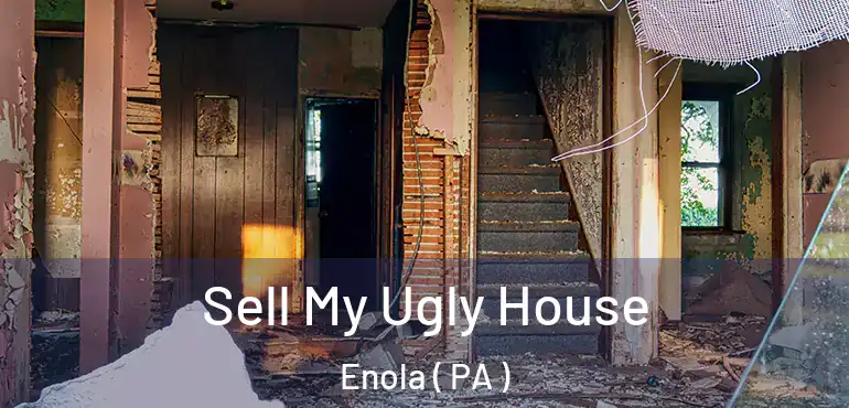  Sell My Ugly House Enola ( PA )