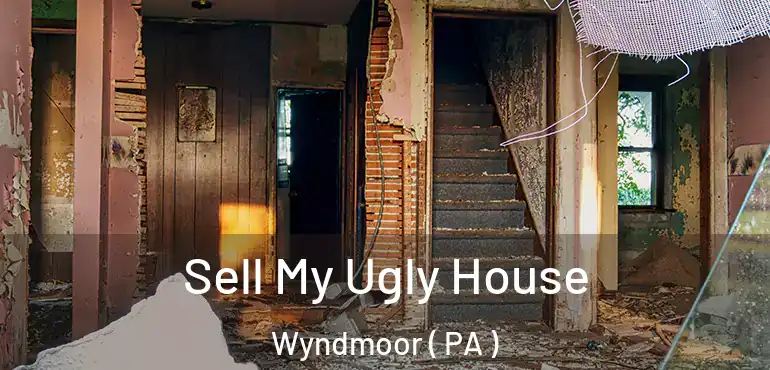  Sell My Ugly House Wyndmoor ( PA )