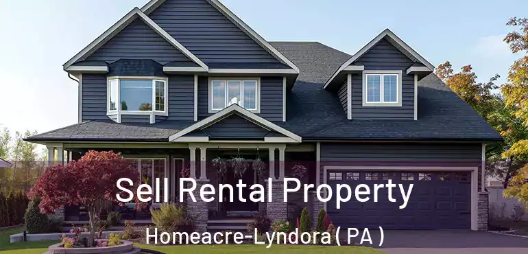  Sell Rental Property Homeacre-Lyndora ( PA )