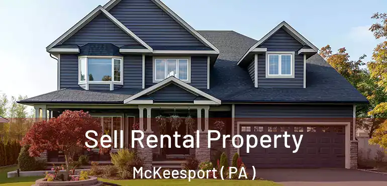 Sell Rental Property McKeesport ( PA )