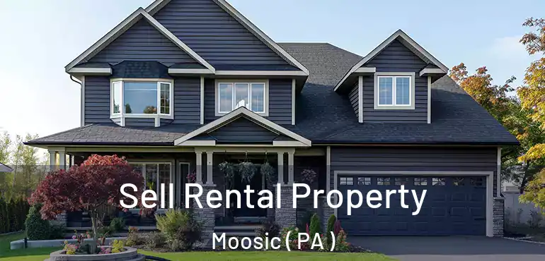  Sell Rental Property Moosic ( PA )