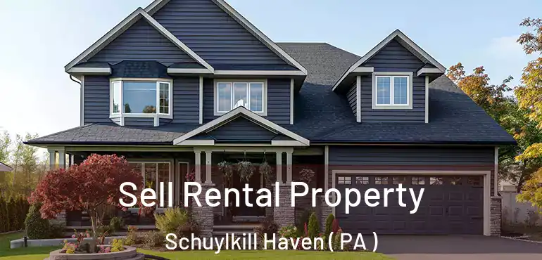 Sell Rental Property Schuylkill Haven ( PA )