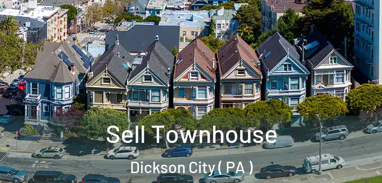  Sell Townhouse Dickson City ( PA )