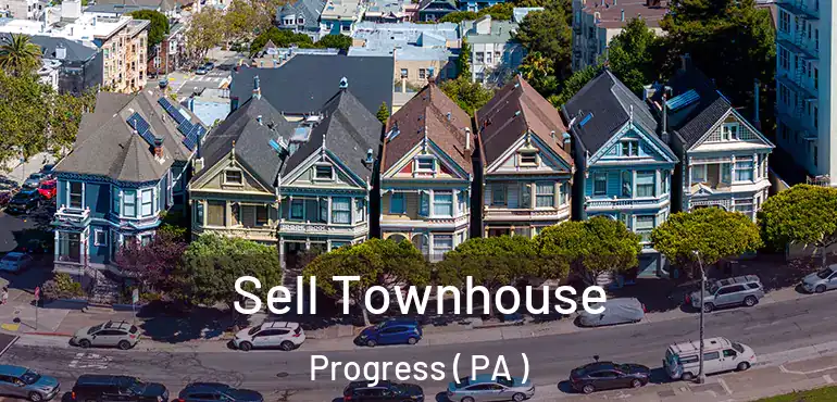  Sell Townhouse Progress ( PA )