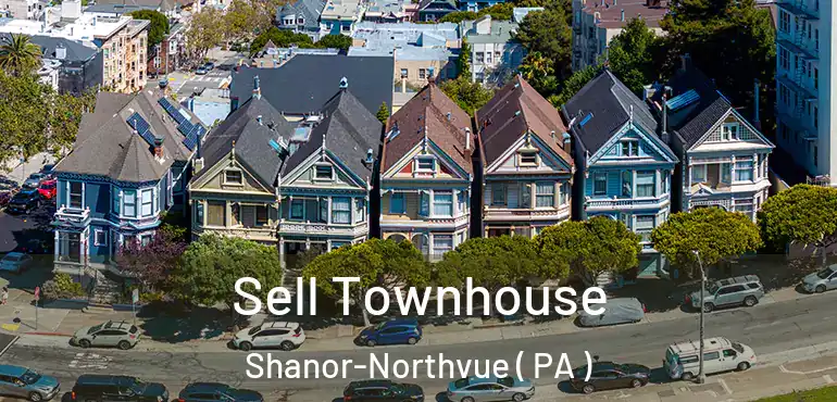  Sell Townhouse Shanor-Northvue ( PA )