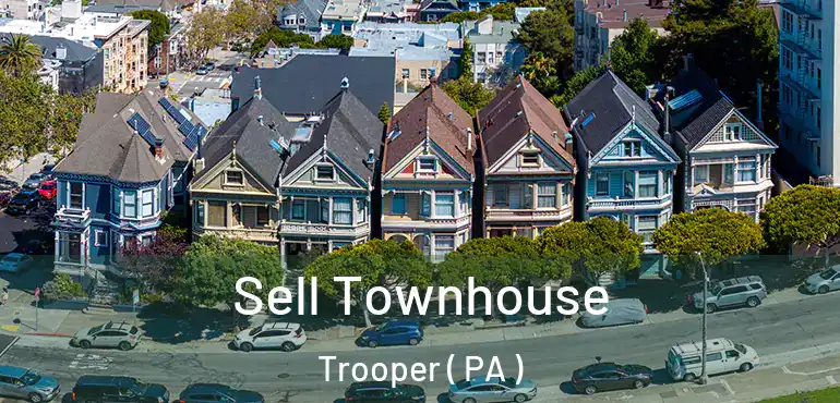  Sell Townhouse Trooper ( PA )