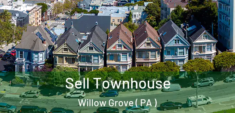  Sell Townhouse Willow Grove ( PA )