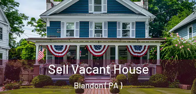  Sell Vacant House Blandon ( PA )