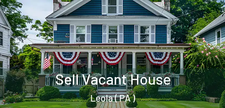  Sell Vacant House Leola ( PA )