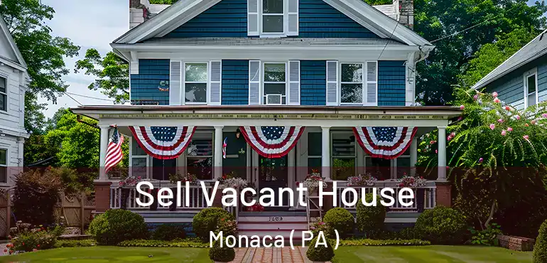  Sell Vacant House Monaca ( PA )