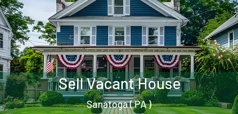  Sell Vacant House Sanatoga ( PA )