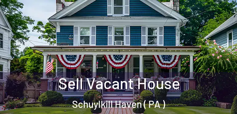  Sell Vacant House Schuylkill Haven ( PA )