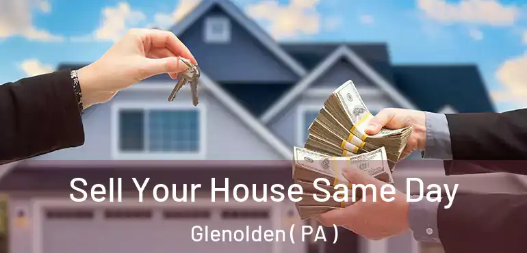  Sell Your House Same Day Glenolden ( PA )