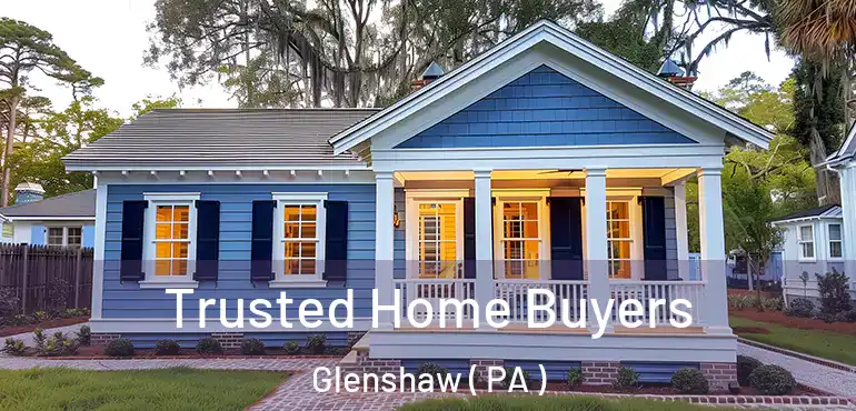  Trusted Home Buyers Glenshaw ( PA )