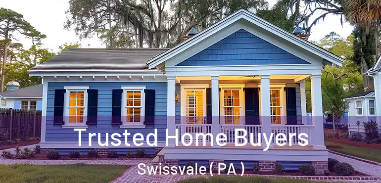  Trusted Home Buyers Swissvale ( PA )