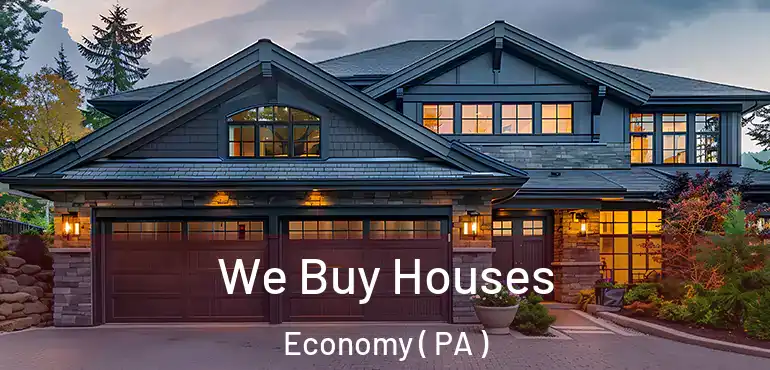  We Buy Houses Economy ( PA )