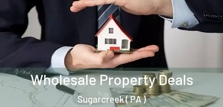  Wholesale Property Deals Sugarcreek ( PA )