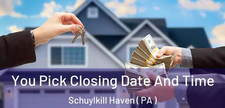  You Pick Closing Date And Time Schuylkill Haven ( PA )