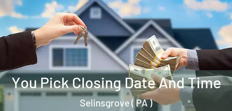  You Pick Closing Date And Time Selinsgrove ( PA )