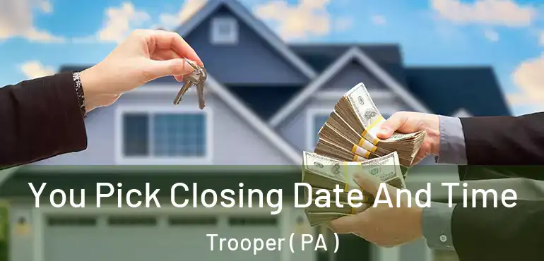  You Pick Closing Date And Time Trooper ( PA )